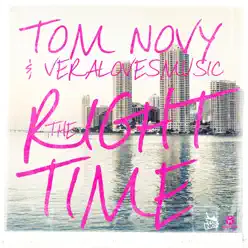 The Right Time - EP - Tom Novy The Right Time - EP - Tom Novy