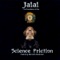 Science Friction - Jalal lyrics