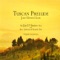 Tuscan Prelude - The Jay D'Amico Trio lyrics