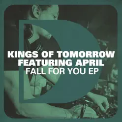 Fall For You (feat. April) - Single - Kings of Tomorrow Fall For You (feat. April) - Single - Kings of Tomorrow