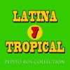 Latina y Tropical (Pepito Ros Collection)