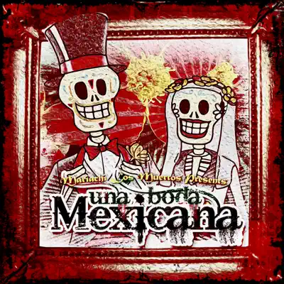 Mariachi Los Muertos Presents: Una Boda Mexicana (Con Mariachi) - Mariachi Nuevo Tecalitlán