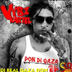 DI Real Gaza Don -EP - Vybz Kartel