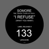 I Refuse (What You Want) [Remixes] [feat. Damon Trueitt] - EP