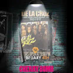 Cherry Bomb - Single - De La Cruz Cherry Bomb - Single - De La Cruz