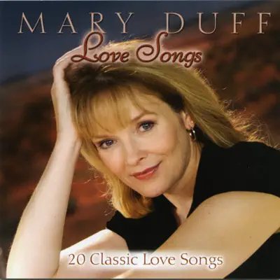Love Songs - Mary Duff Love Songs - Mary Duff