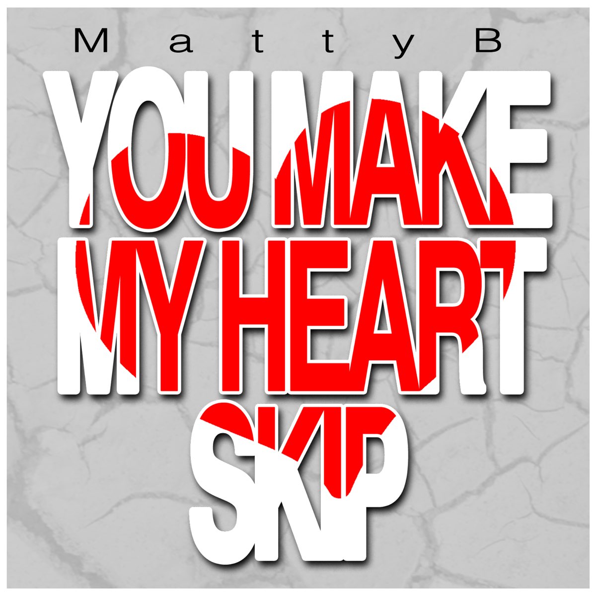 купите и загрузите песни из альбома &quot;You Make My <b>Heart</b> <b>Skip</b> - Single&q...