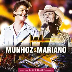 Ao Vivo Em Campo Grande Vol. 2 - Munhoz & Mariano