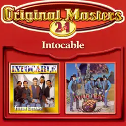 Original Masters: Intocable - Intocable