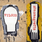 Vulgus - Almamegretta