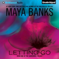 Maya Banks - Letting Go: The Surrender Trilogy, Book 1 (Unabridged) artwork