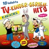 18 beliebte TV-Kinderserien-Hits - Folge 3 - Karaoke