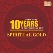 10 Years of the Spiritual Best - Spiritual Gold - Various Artists