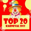 Top 20 Karneval 2013