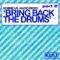 Bring Back The Drums (Alex Poxada Remix) - Kobbe & Hugo Rizzo lyrics