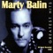 My Heart Picked You - Marty Balin lyrics