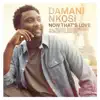 Now That's Love (feat. Musiq Soulchild & Robert Glasper) - Single album lyrics, reviews, download