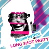 LONG SHOT PARTY
