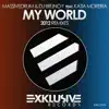 Stream & download My World (2012 Remixes) [feat. Kátia Moreira] - Single