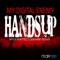 Hands Up - My Digital Enemy lyrics