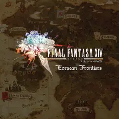 FINAL FANTASY XIV - Eorzean Frontiers by Square Enix Music album reviews, ratings, credits