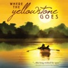 Where the Yellowstone Goes (Soundtrack from the Motion Picture) artwork