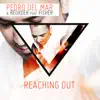 Stream & download Reaching Out (with ReOrder feat. Fisher)