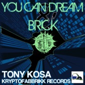 Tony Kosa - You Can Dream (Original Mix)