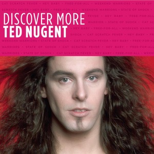 Ted Nugent - Discover More: Ted Nugent - EP - Zortam Music