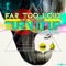 Turn It Up (Desibel) [Vocal Mix] - Far Too Loud lyrics