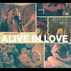 Alive, in Love by Emily Elbert album reviews, ratings, credits