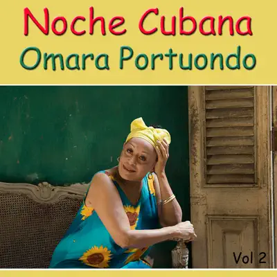 Noche Cubana Vol 2 - Omara Portuondo Noche Cubana Vol 2 - Omara Portuondo