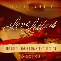 Love Letters: The Beegie Adair Romance Collection - Beegie Adair