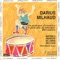 Milhaud: Un petit peu d'exercice, Un petit peu de musique, Récréation Milhaud: Un petit peu d'exercice, Un petit peu de musique, Récréation