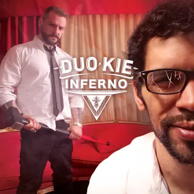 Inferno - Duo Kie Inferno - Duo Kie