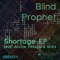 Shortage - Blind Prophet lyrics