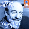 The Yellow Rose Of Texas (Digitally Remastered) - Single artwork