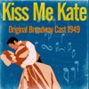 Kiss Me Kate (Original Broadway Cast 1949)