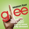 The Way You Look Tonight / You're Never Fully Dressed Without a Smile (Glee Cast Version) - Single artwork