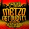 Get Over It (Soulfix And Toby Emerson Remix) - Metzo lyrics