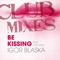 Be Kissing (Fred Lilla Remix) - Igor Blaska lyrics