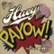 PaYOW! (feat. Bobby V) - Huey lyrics