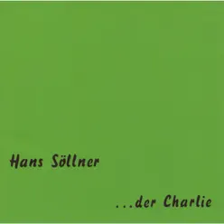 ...der Charlie - Hans Söllner