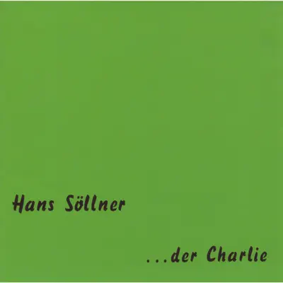 ...der Charlie - Hans Söllner