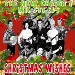 Christmas Wishes - The New Christy Minstrels Christmas Wishes - The New Christy Minstrels