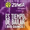 Es Tiempo de Bailar (Big Dance) - Single album lyrics, reviews, download
