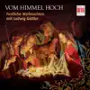 Stream & download Musae Sioniae IX: No. 8, "Vom Himmel hoch" (Arr. By Ludwig Güttler)