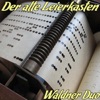 Der alte Leierkasten - Single