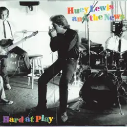 Hard at Play - Huey Lewis & The News