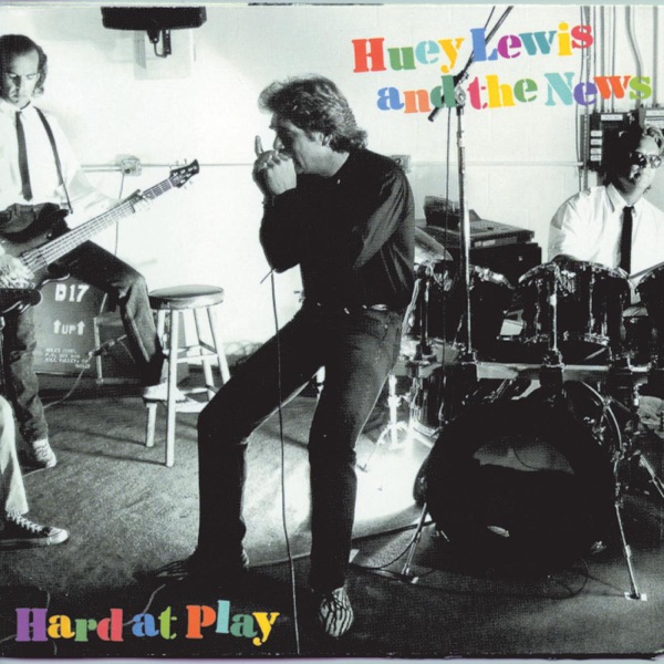 Hard at Play - Huey Lewis and the News